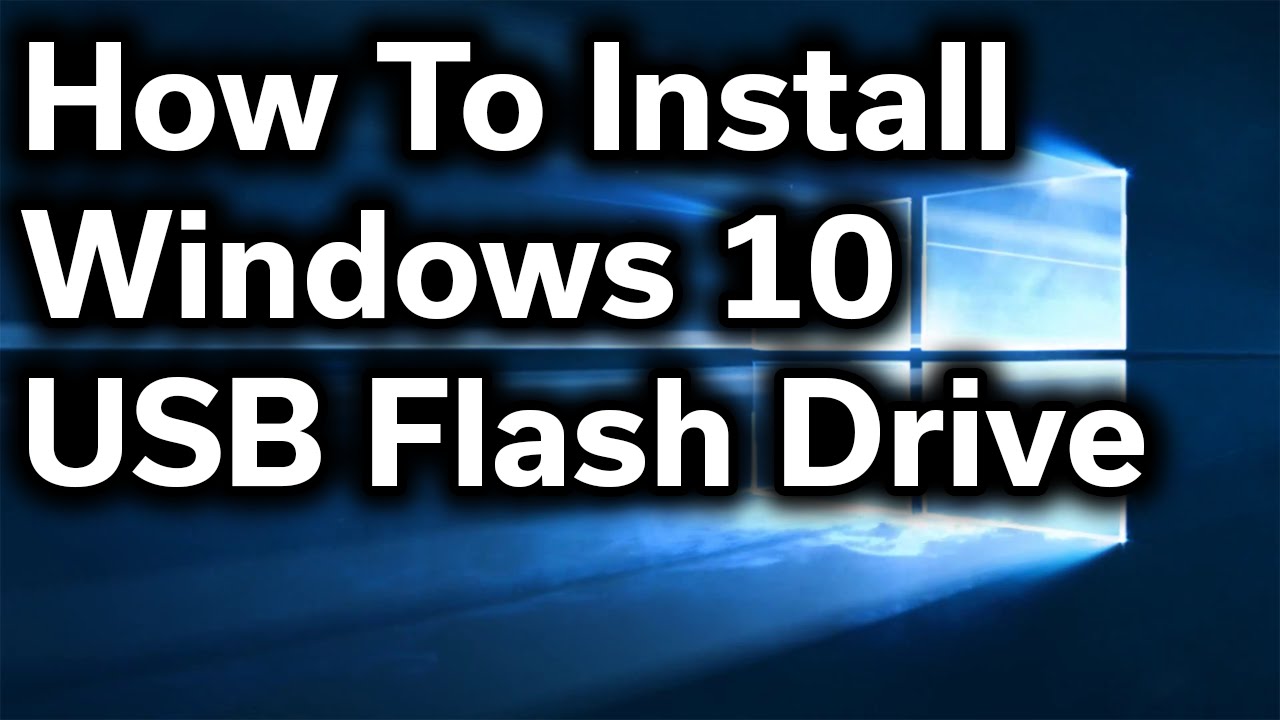 How-To Guide - Windows 10 - Clean Install - USB Thumb Drive