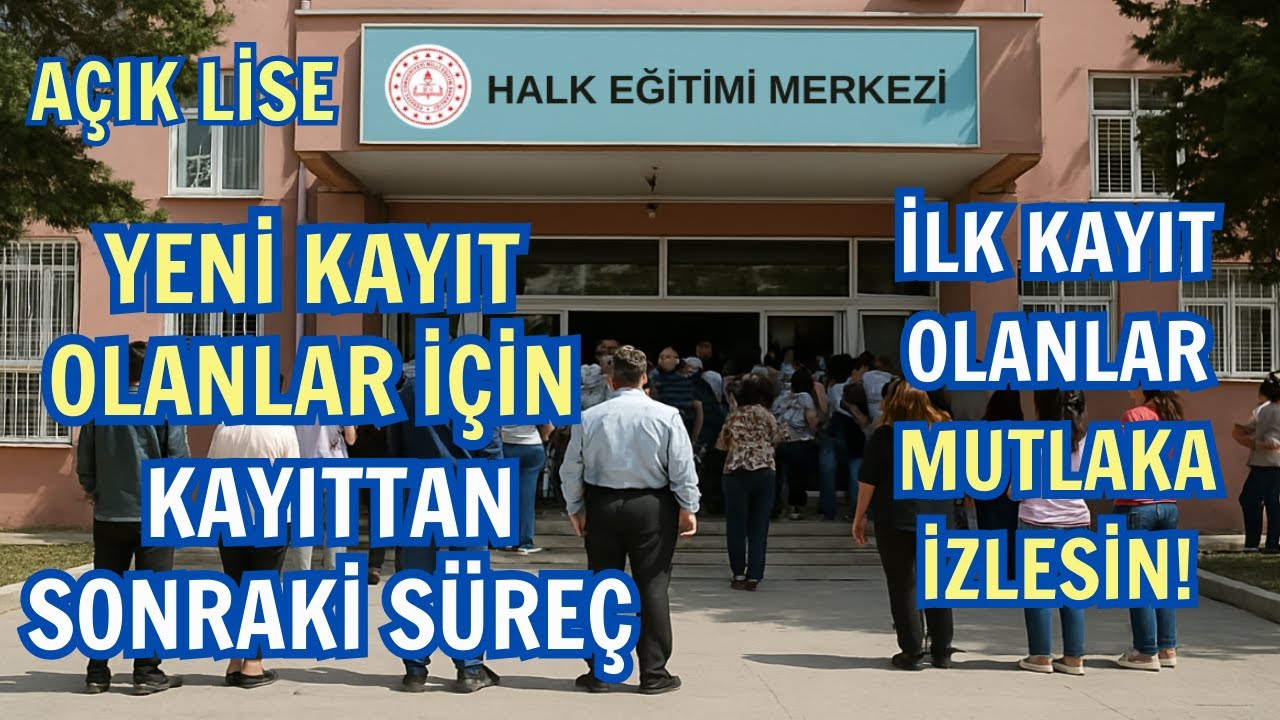 Açık Lise'ye Yeni Kayıt Olanlar İçin Kayıttan Sonraki Süreç Nasıl Olacak? Dersler, Sınavlar