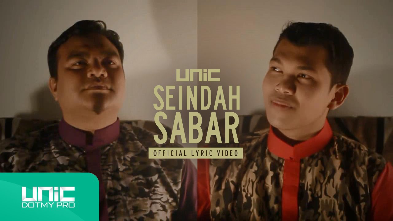 UNIC - Seindah Sabar (Official Lyric Video) ᴴᴰ