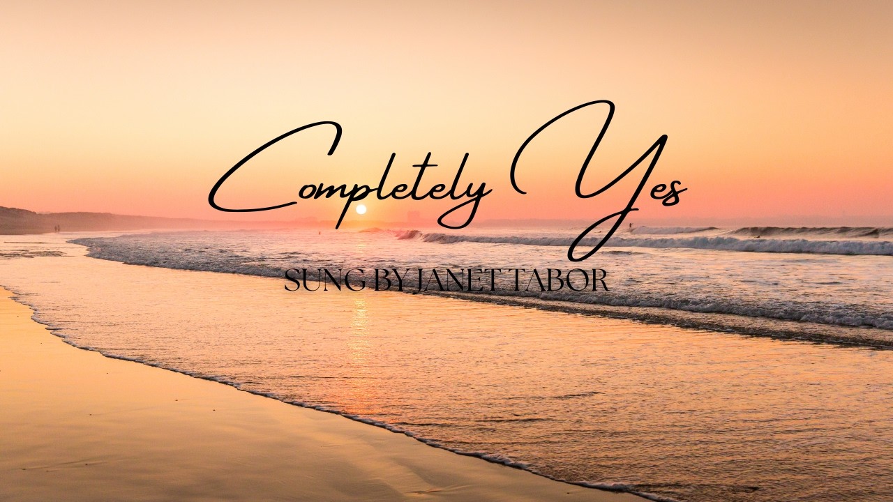 Completely Yes (Song and Lyrics)