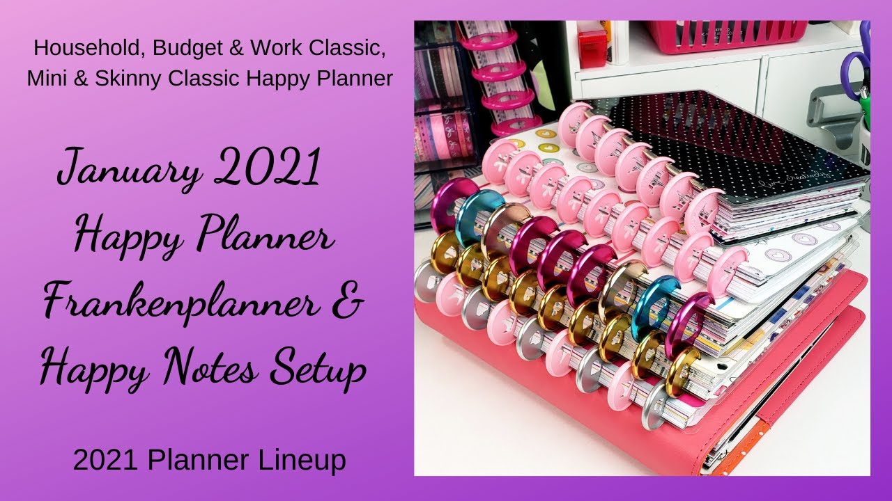 2021 Happy Planner Frankenplanner & Happy Notes Setup | Classic, Mini, and Skinny Mini Happy Planner