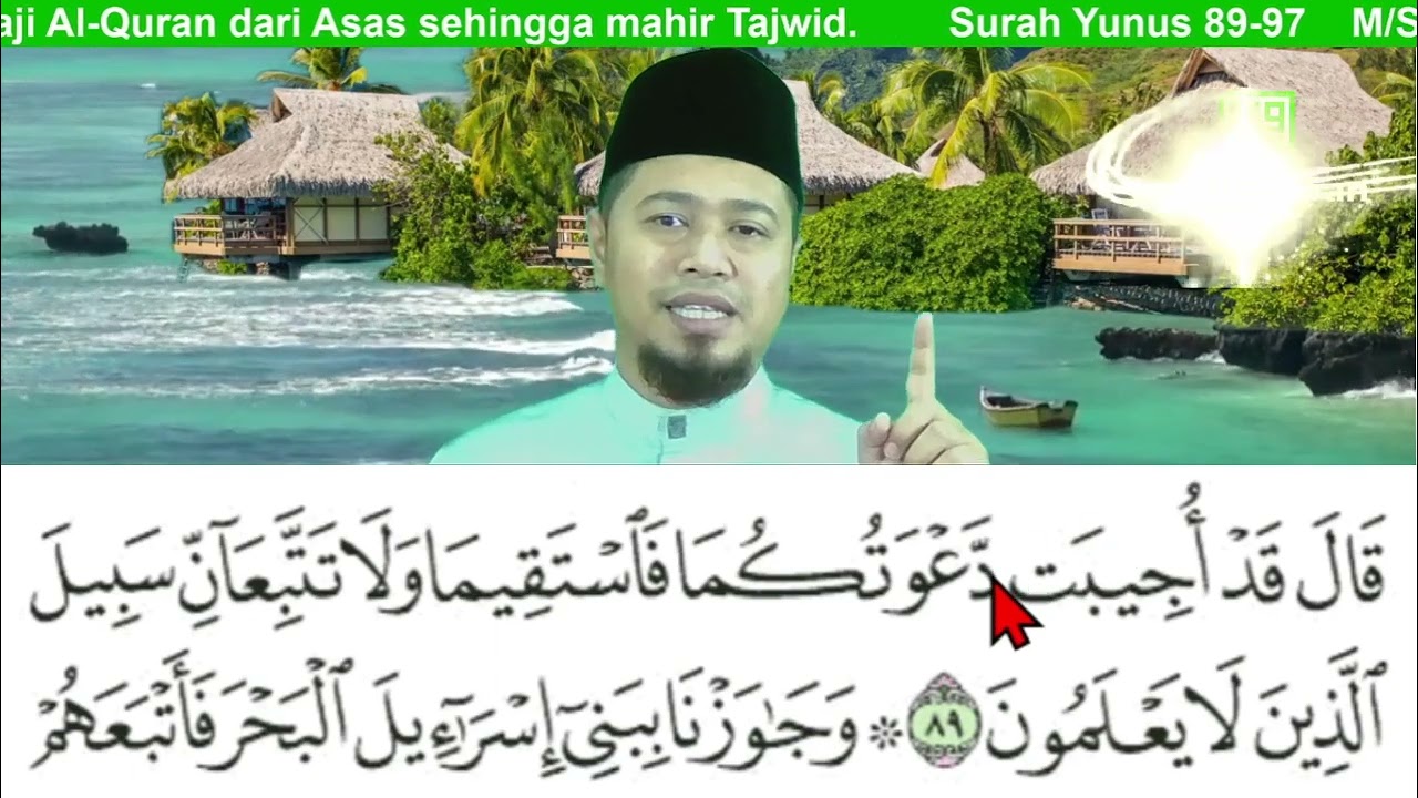 Cepat Quran Ilmu Tajwid Surah Yunus ayat 89-97