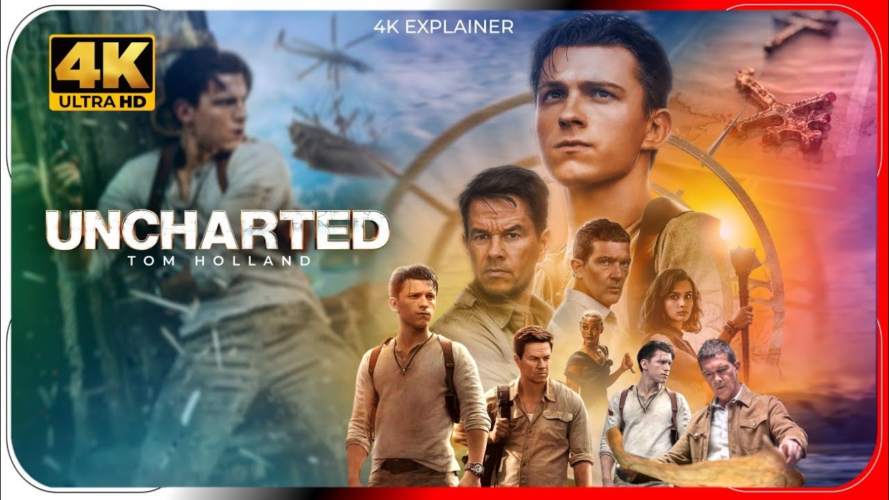 Uncharted (2022) 4K Film Explained in Hindi/Urdu | Uncharted Summarized in हिन्दी | UHD
