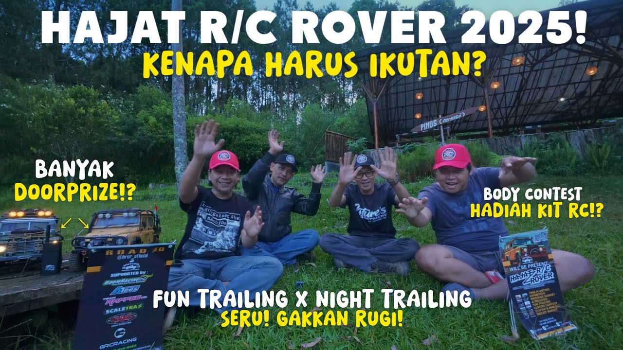 YANG HARUS KAMU TAHU! Hajat RC Rover 2025 || RC Adventure || Fun Trailing & Body Contest