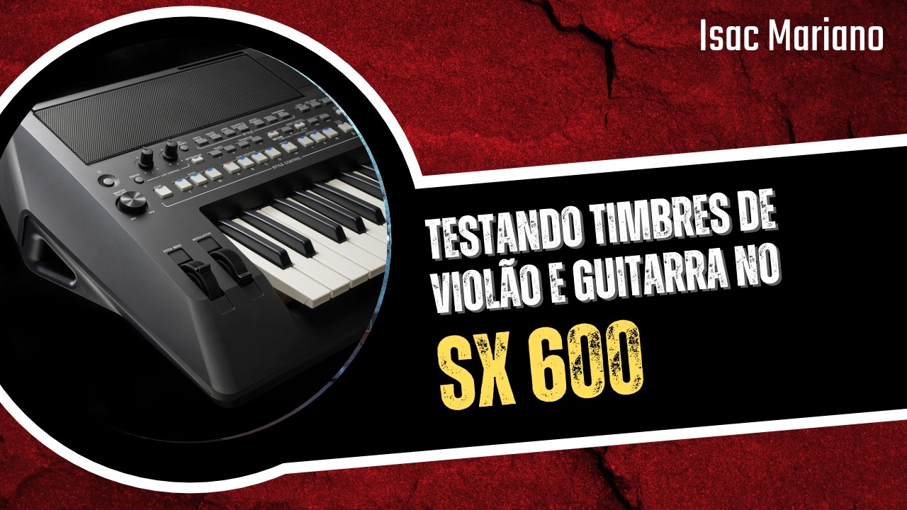 TESTANDO OS TIMBRES DE VIOL&Atilde;O E GUITARRA NO YAMAHA PSR-SX600 #viral