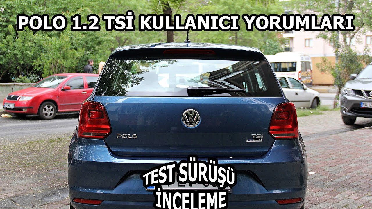 VW Polo 1.2 Tsi 90Ps | Test Sürüşü & İnceleme | Kullanıcı Yorumları