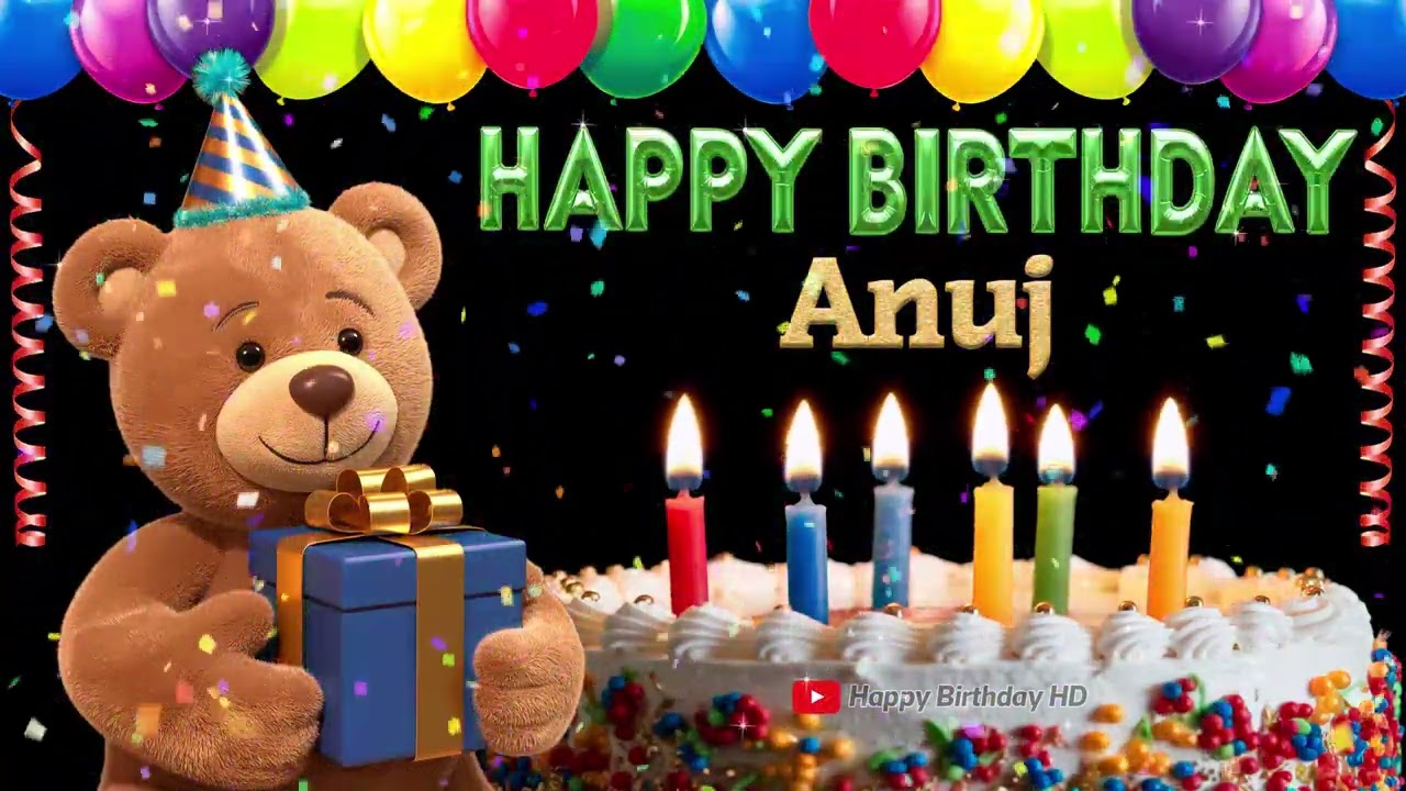 Anuj Happy birthday To You - Happy Birthday song name Anuj 🎁 🎂