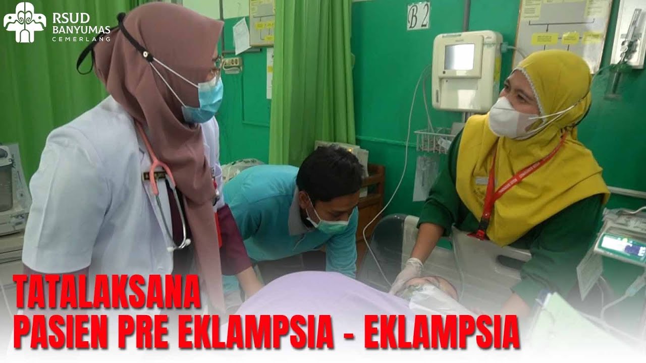 TATALAKSANA PRE EKLAMPSIA-EKLAMPSIA RSUD Banyumas