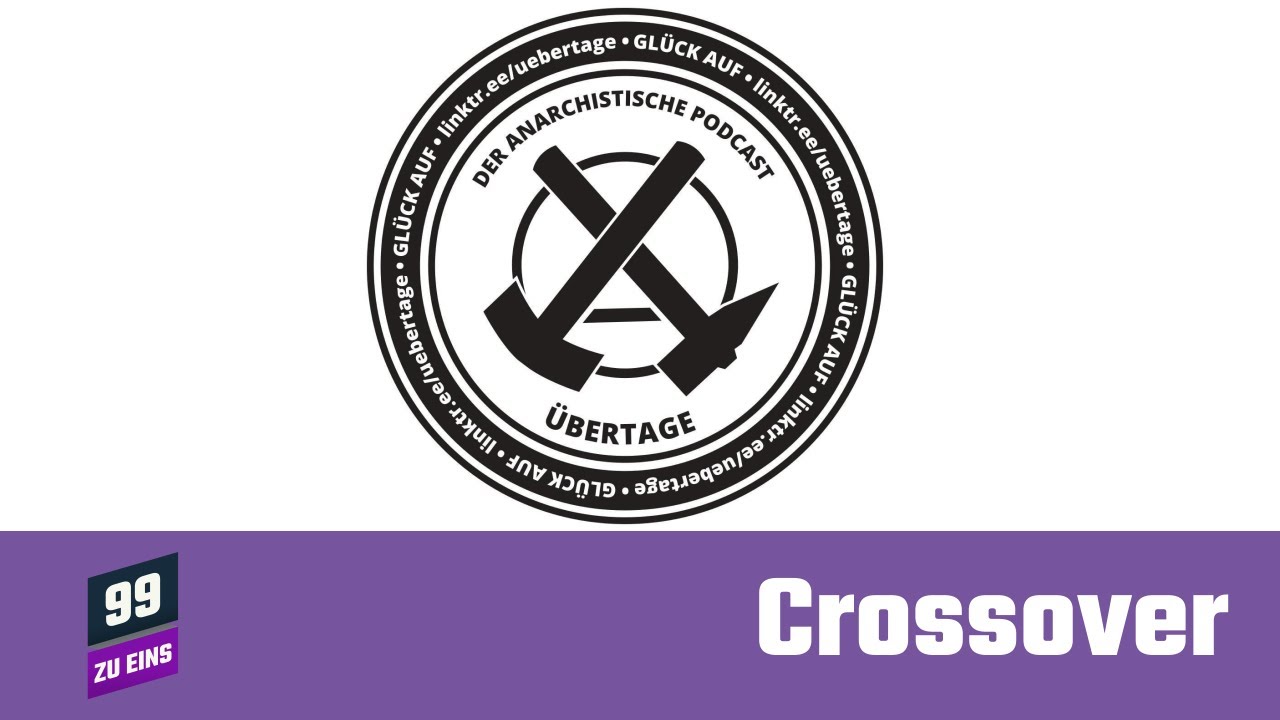 Übertage  - 99 ZU EINS CROSSOVER - Ep. 68