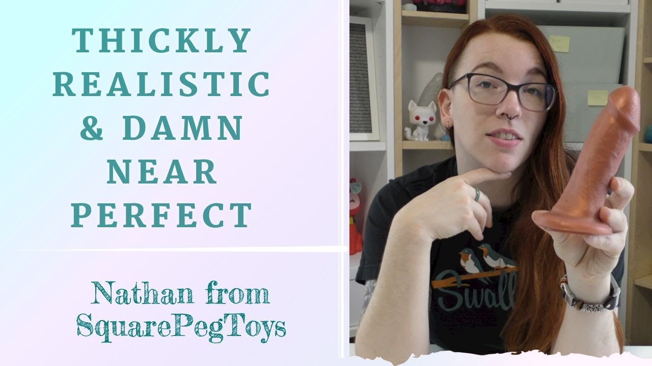 Reviewing the Nathan realistic dildo from SquarePegToys