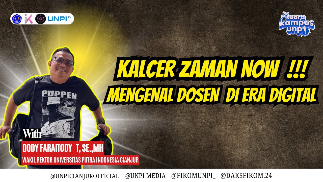 KALCER ZAMAN NOW! MENGENAL DOSEN DI ERA DIGITAL