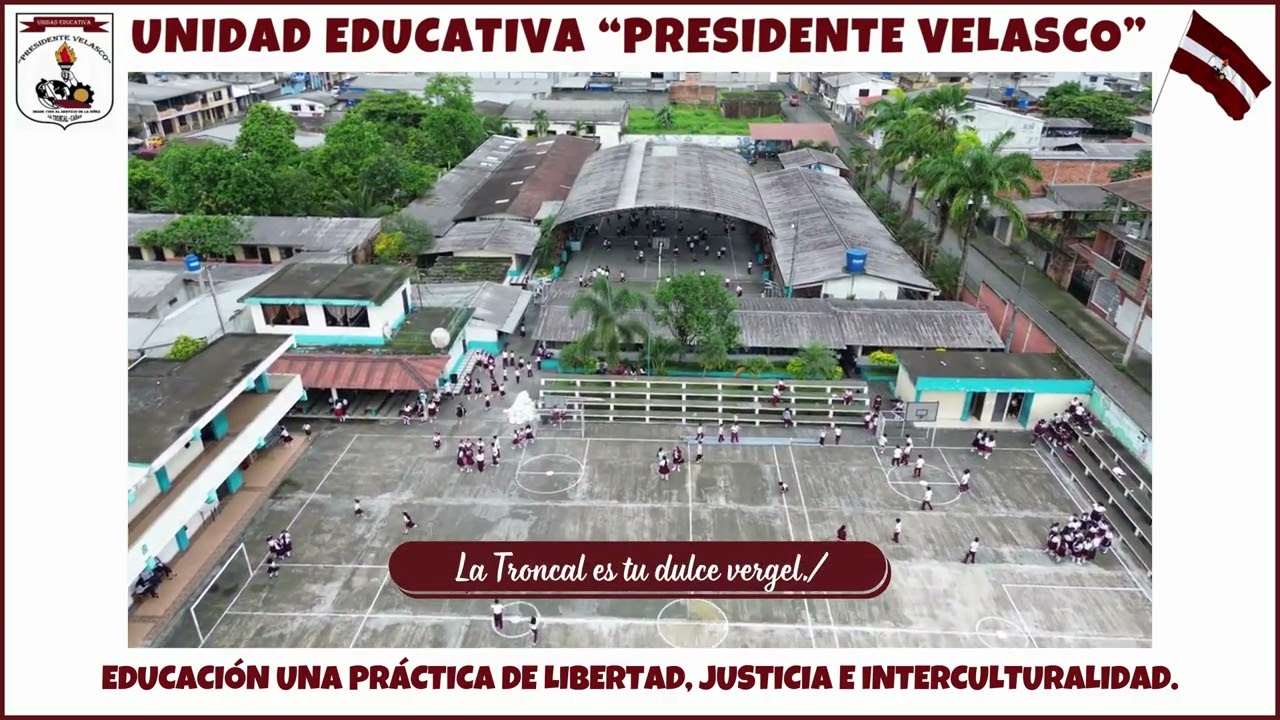HIMNO INSTITUCIONAL U.E. PRESIDENTE VELASCO