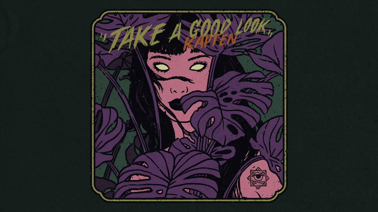 Kapten - Take A Good look