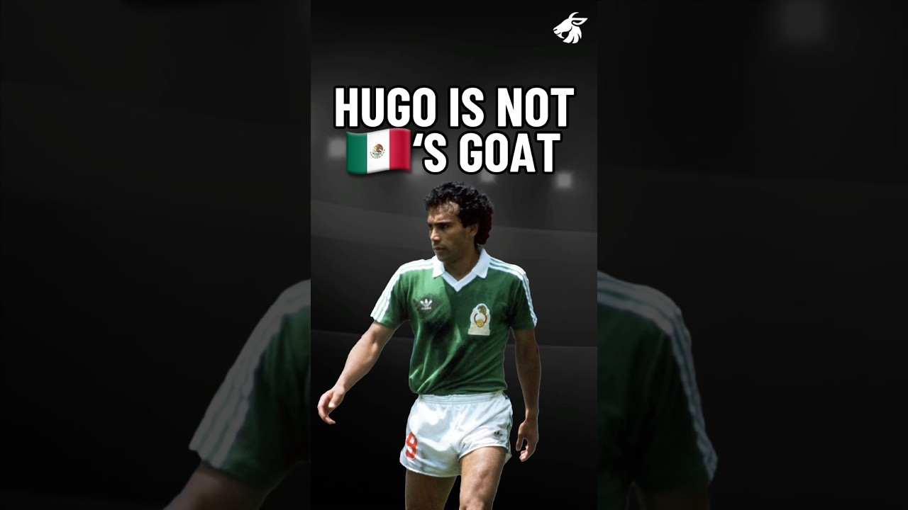 Why Hugo Sanchez is NOT Mexico&rsquo;s GOAT 😳🐐❌⚽️🇲🇽