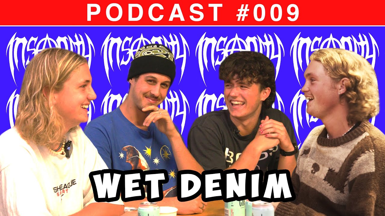 The Wet Denim Interview - INSANITY POD EP. 9
