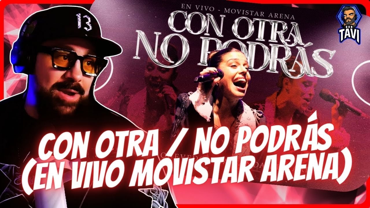 REACCION A Con Otra / No Podrás (En Vivo Movistar Arena) - Eugenia Quevedo | LBC