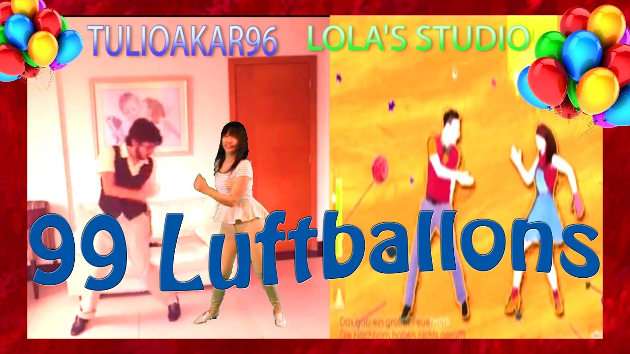 JUST DANCE 2014-99 LUFTBALLONS COLLABORATION WITH TULIOAKAR96 FULL GAMEPLAY