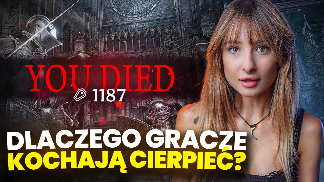 Dlaczego gracze kochają CIERPIEĆ w SOULSLIKE? Psychologia trudnych gier