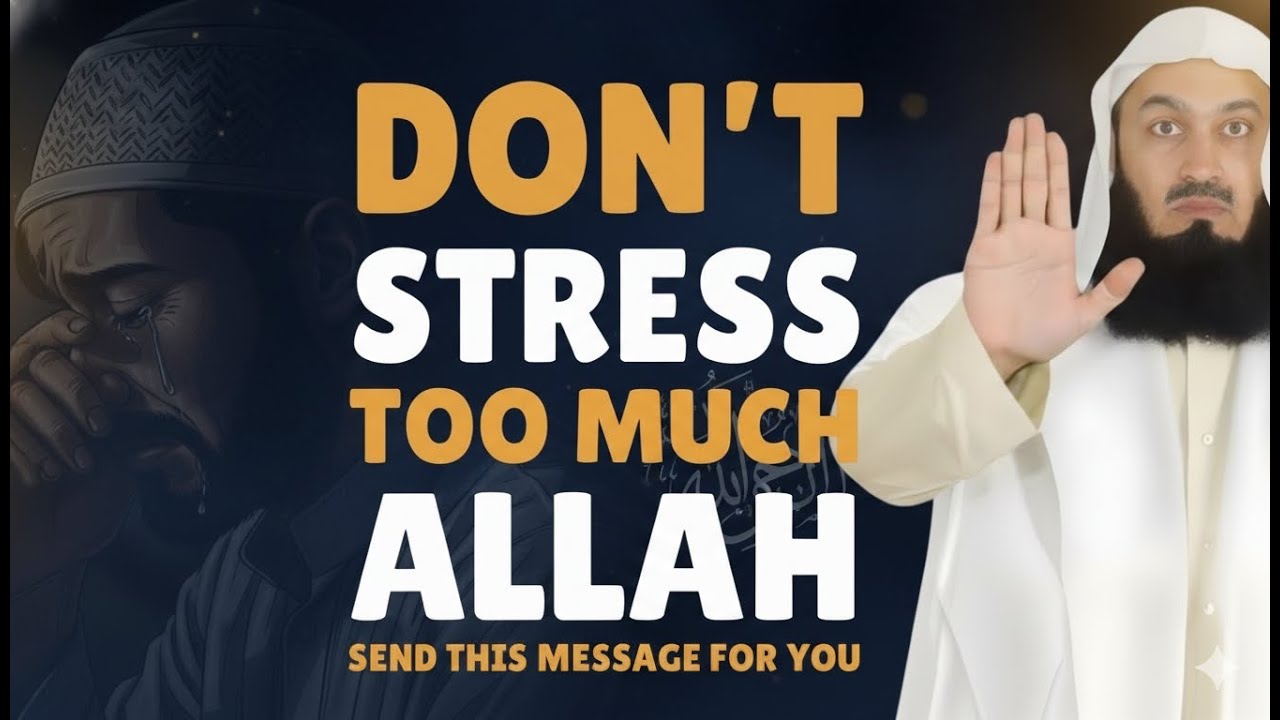 Stop Stressing | Allah Will Take Care of You | Powerful Islamic Reminder