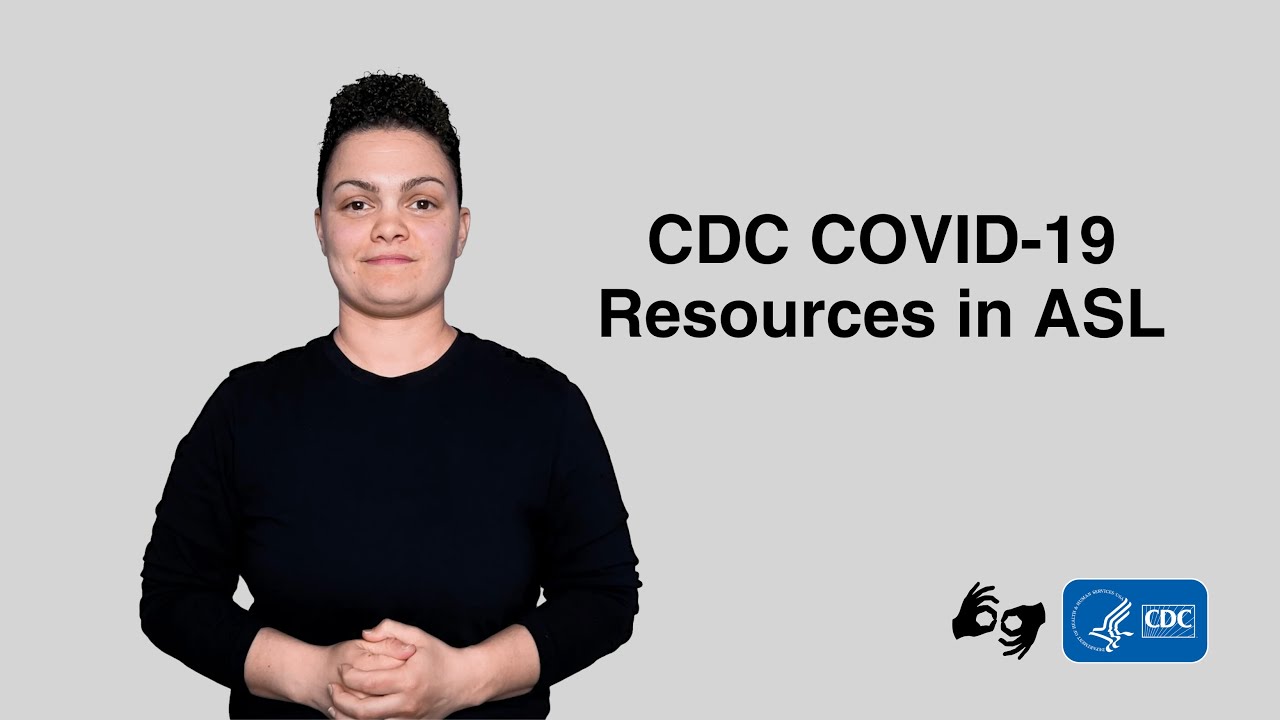 Get the latest CDC information in American Sign Language
