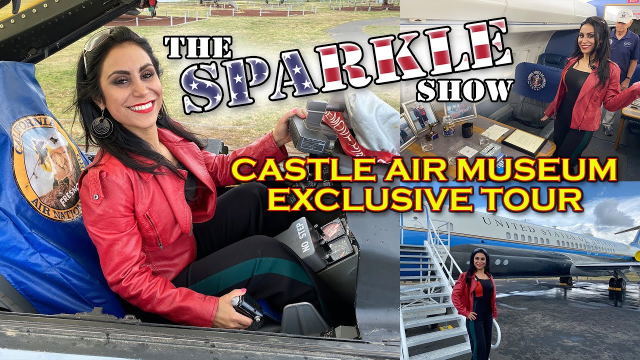 THE SPARKLE SHOW - Castle Air Museum Exclusive Tour