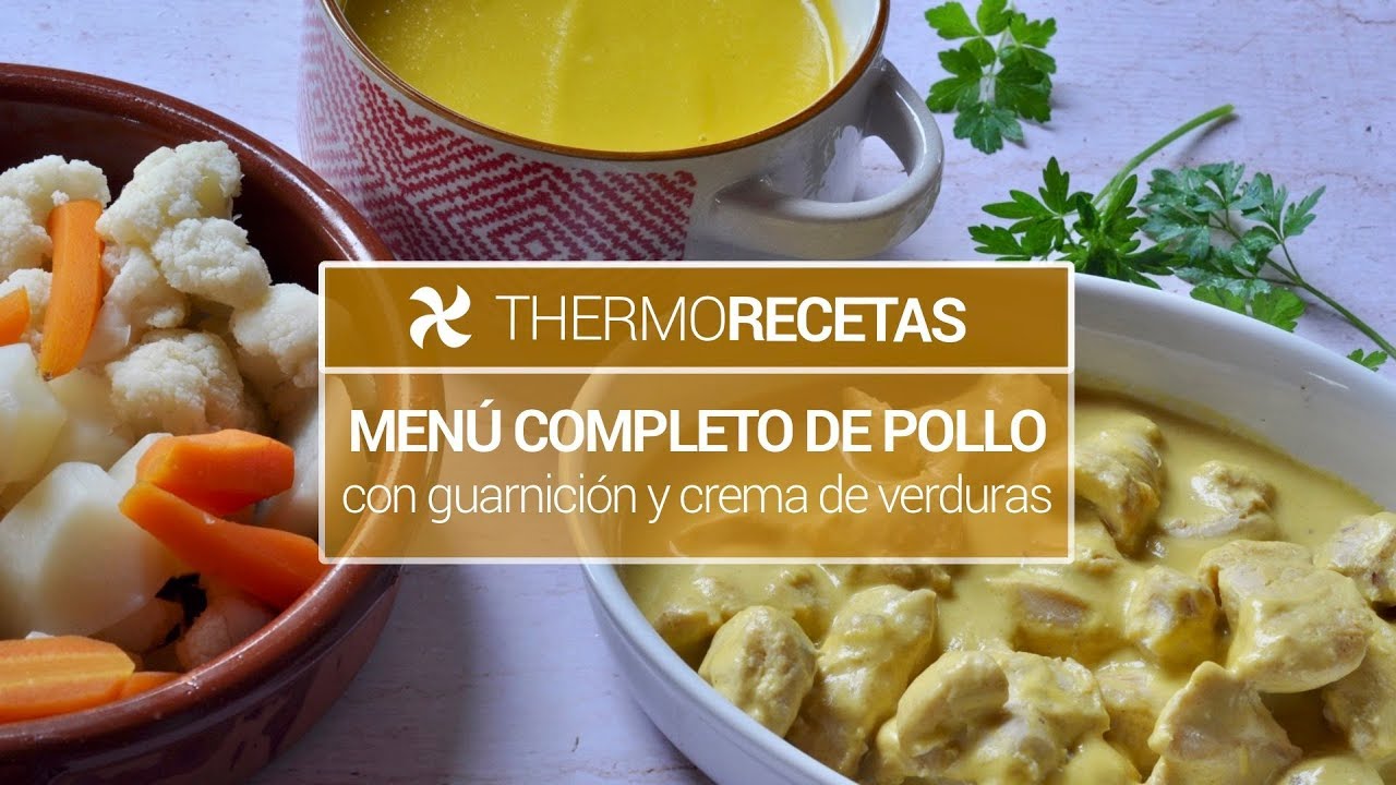 Menú completo de pollo con guarnición y crema de verduras