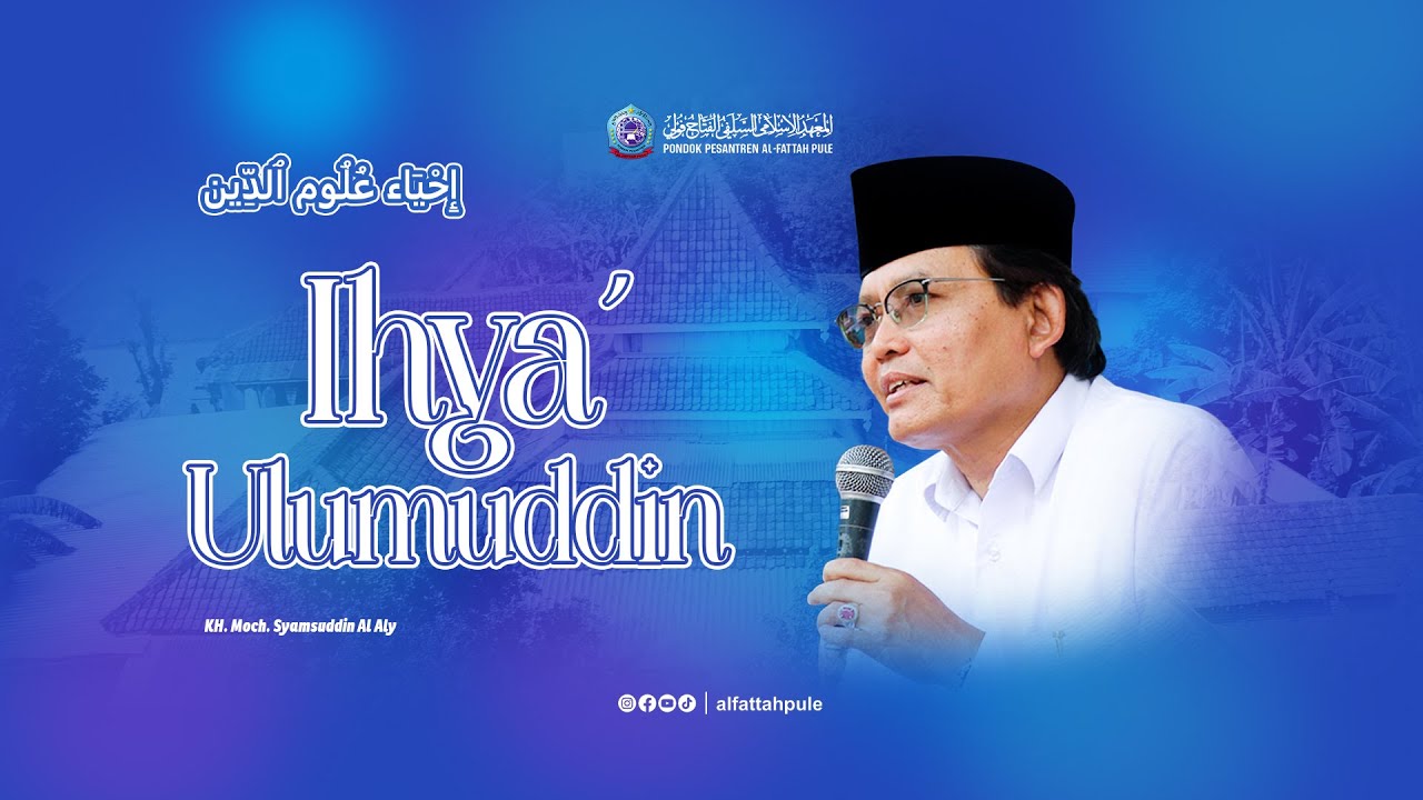 🔴 #368 Ihya' Ulumuddin - PP. Al Fattah Pule | Juz 2