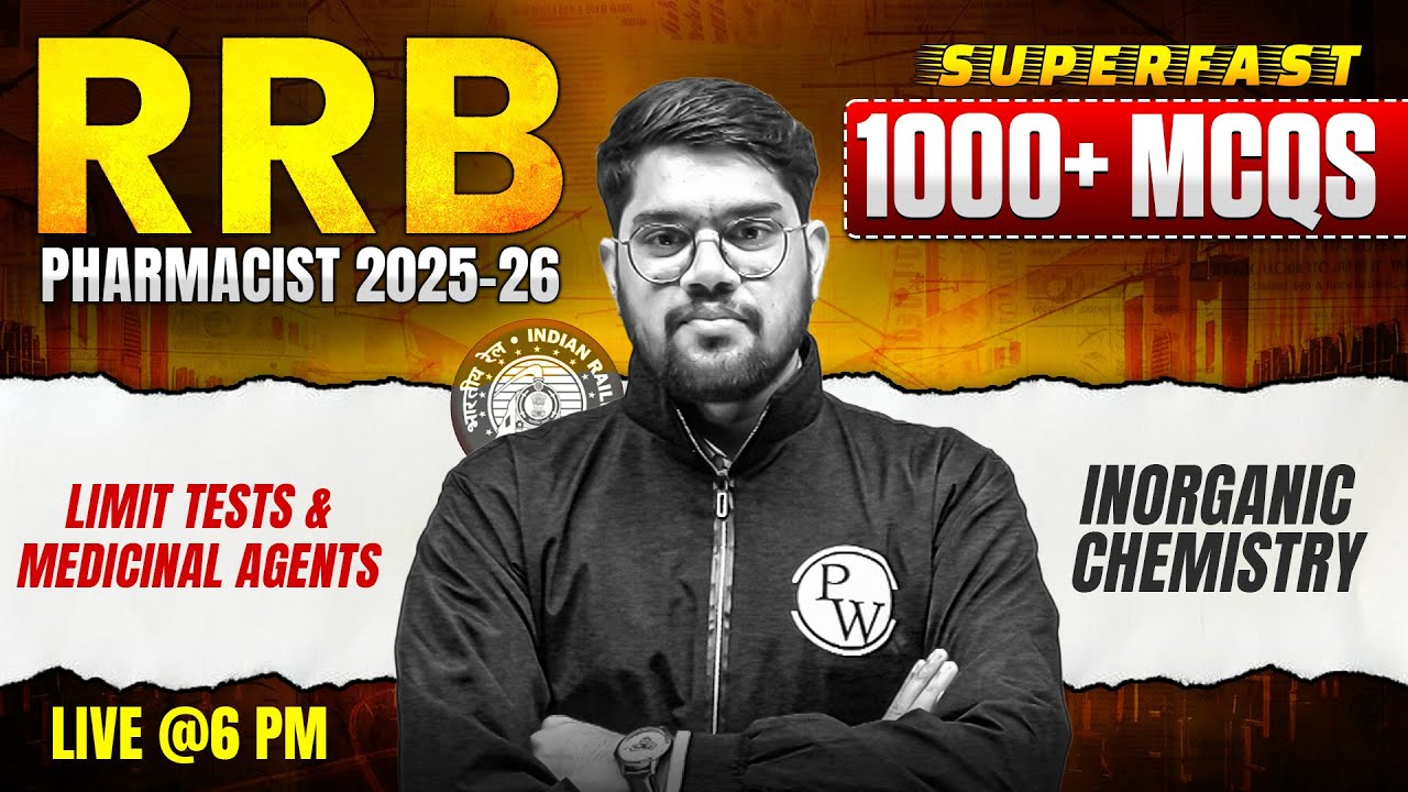 RRB Pharmacist Inorganic Chemistry | Limit Tests & Medicinal Agents | RRB Pharmacist MCQs | PW