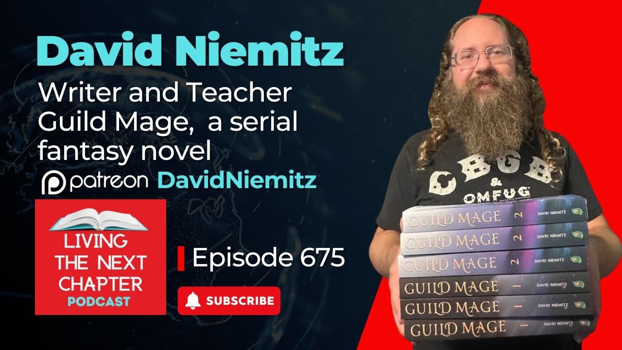 David Niemitz - Writer and Teacher - Guild Mage,  a serial fantasy novel
