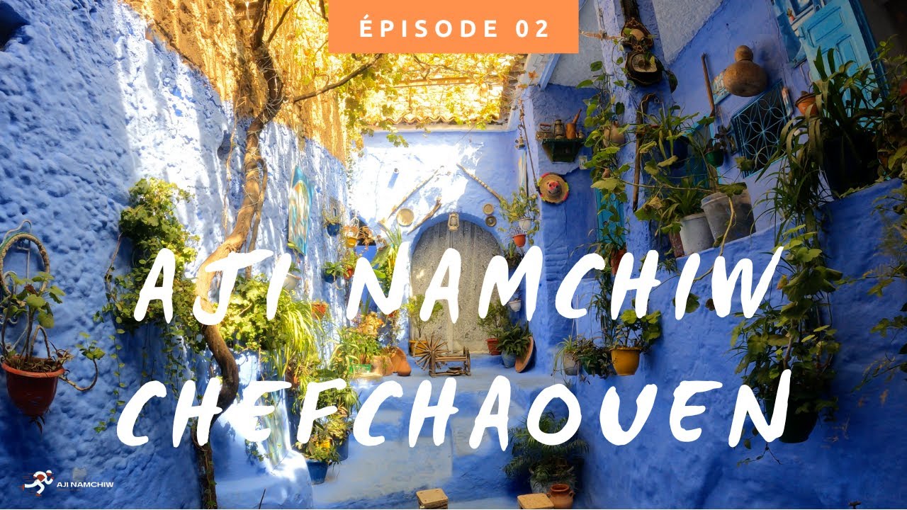 Aji Namchiw | CHEFCHAOUEN Morocco   Cinematic  شفشاون المغرب  - المدينة الزرقاء