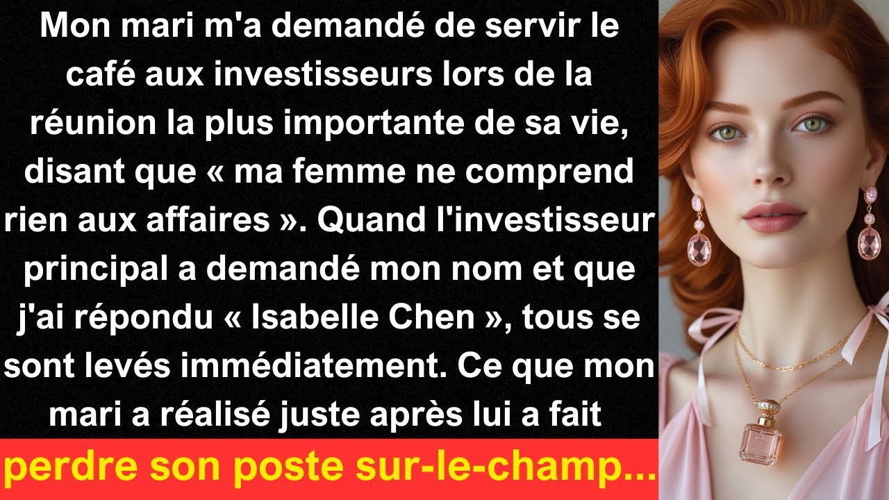 Mon mari m'a demandé de servir le café aux investisseurs lors de la réunion la plus importante de...
