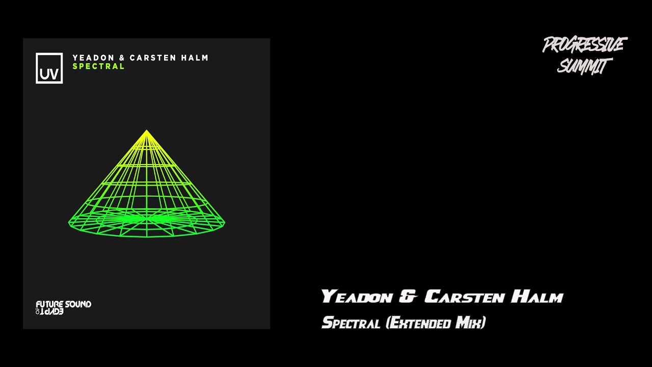 Yeadon & Carsten Halm - Spectral (Extended Mix) [UV]
