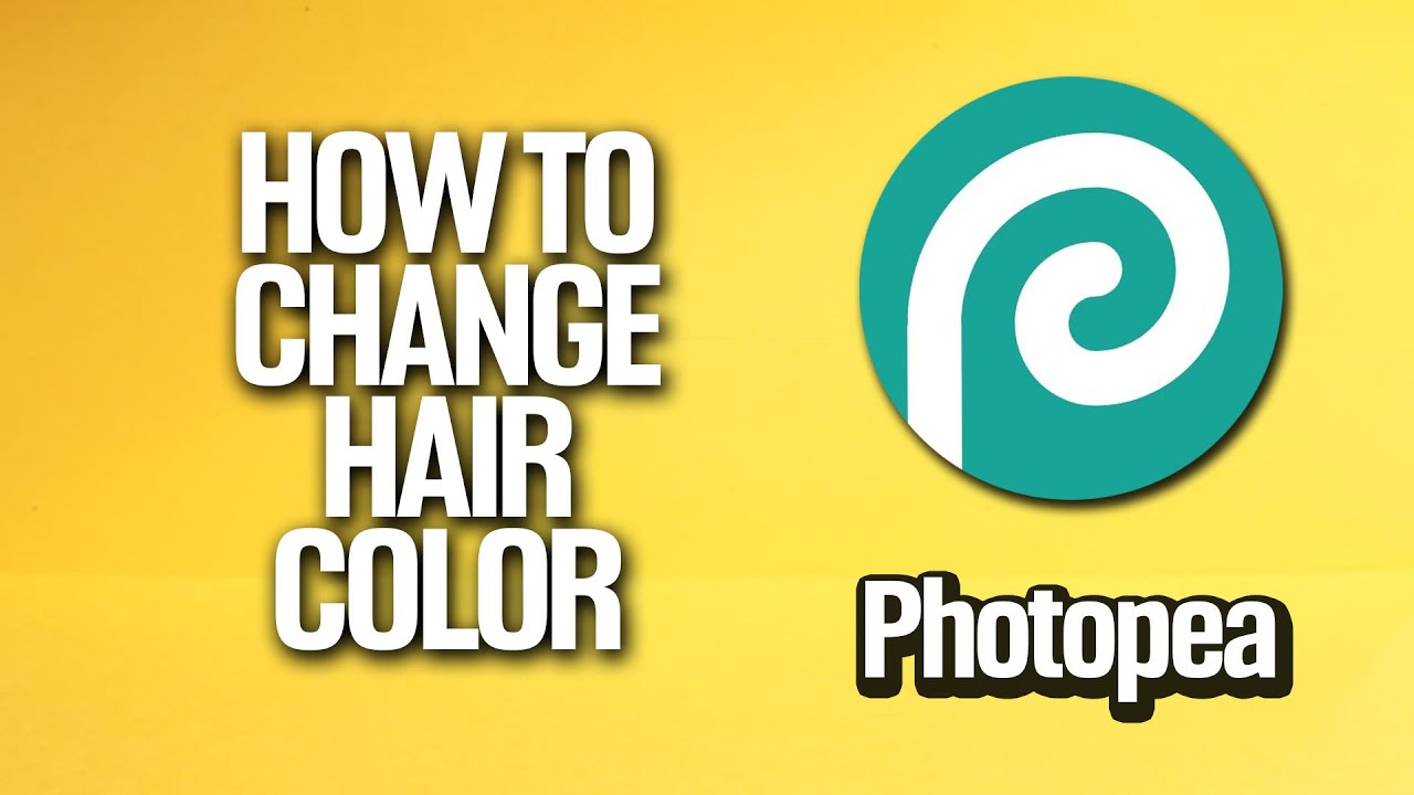 How To Change Hair Color In Photopea Tutorial
