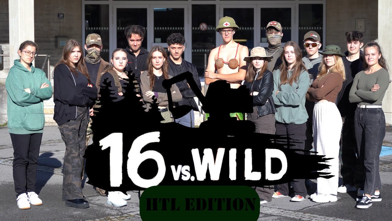 16 vs Wild - Maturavideo 5BHBT HTL Rankweil 2023/24