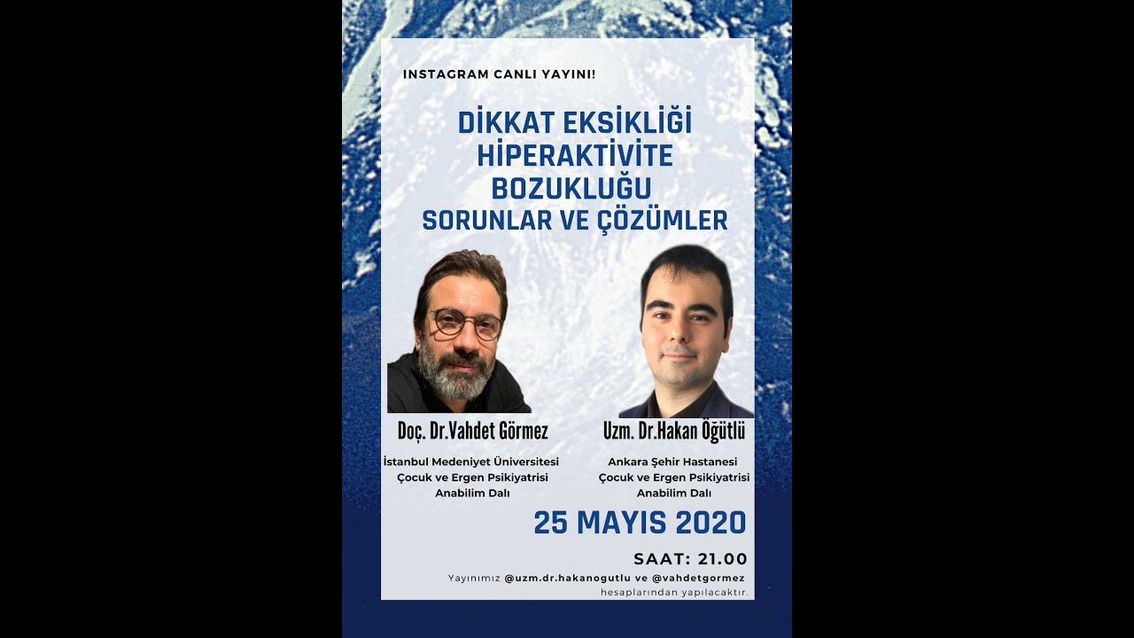 Dikkat Eksikliği ve Hiperaktivite Bozukluğu (DEHB) , Doç. Dr Vahdet Görmez ile Söyleşi