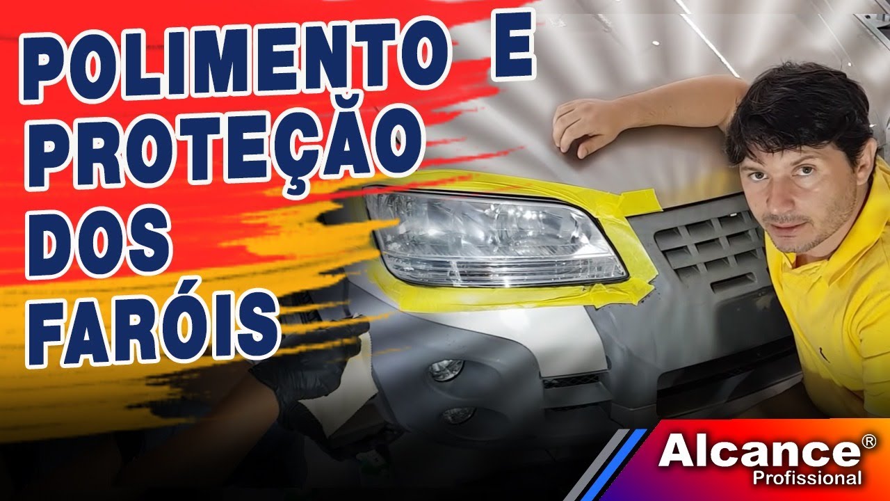 Como fazer o Polimento e proteção de faróis | Alcance profissional