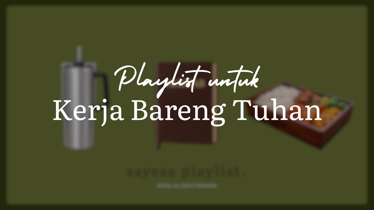 【PLAYLIST】SAYESA | Groove Smooth RnB | Kerja Bareng Tuhan