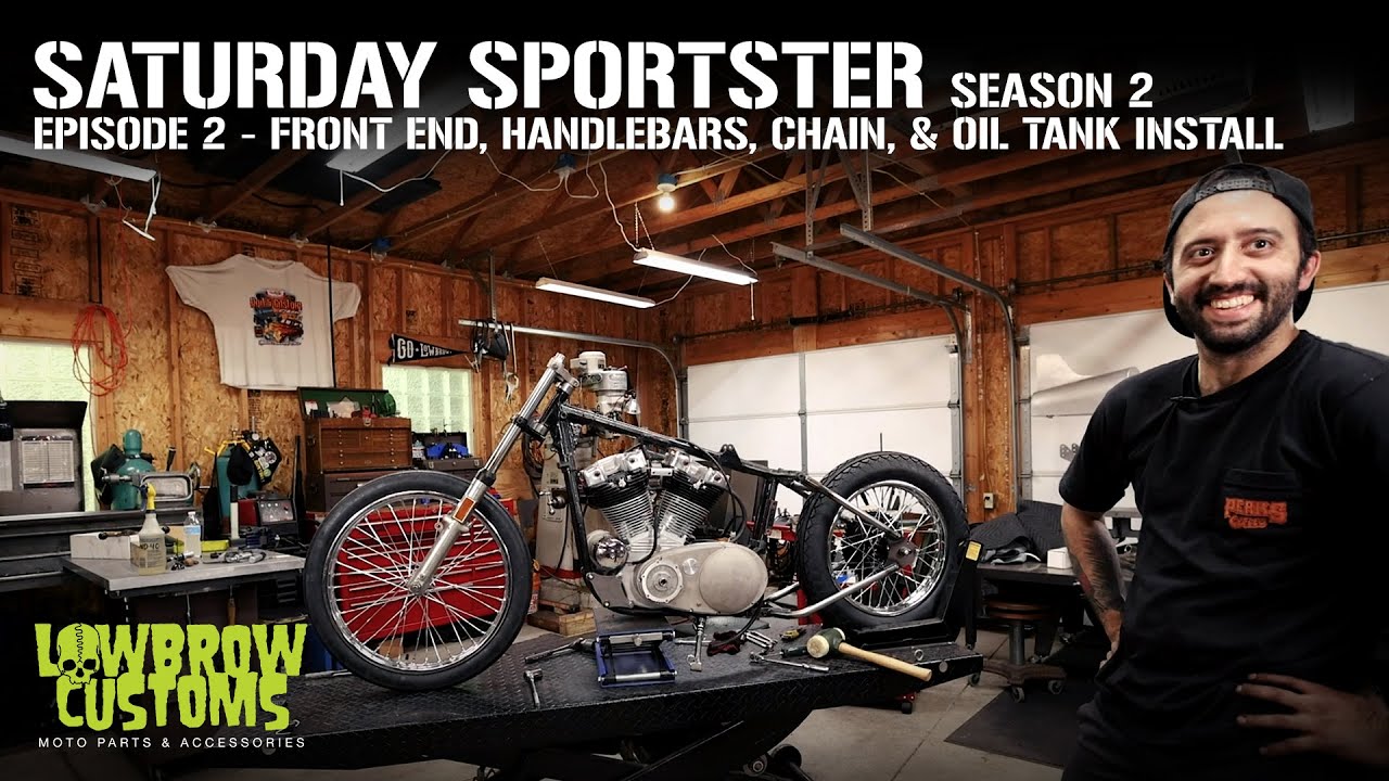 Saturday Sportster — Сезон 2 — Эпизод 2 — Установка передней части, руля, цепи и масляного бака