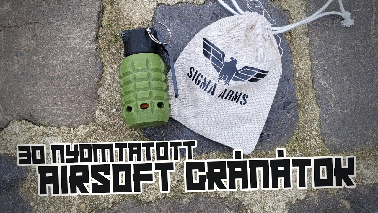 3D nyomtatott AIRSOFT gr&aacute;n&aacute;tok - Sigma Arms MK3