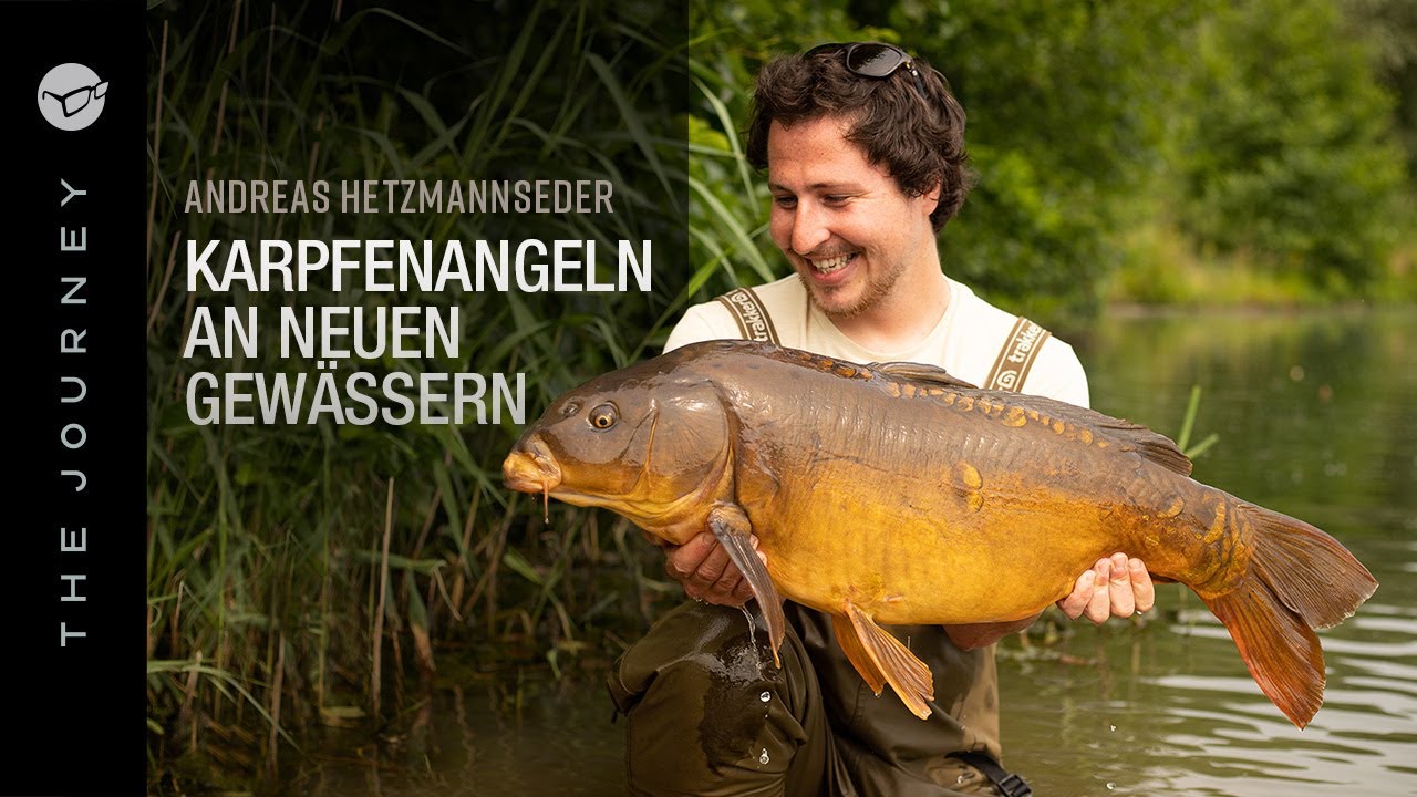 THE JOURNEY | Karpfenangeln an neuen Gewässern mit Andreas Hetzmannseder