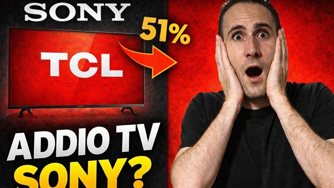 Sony cede il 51% delle quote TV a TCL: addio ai Bravia come li conosciamo?