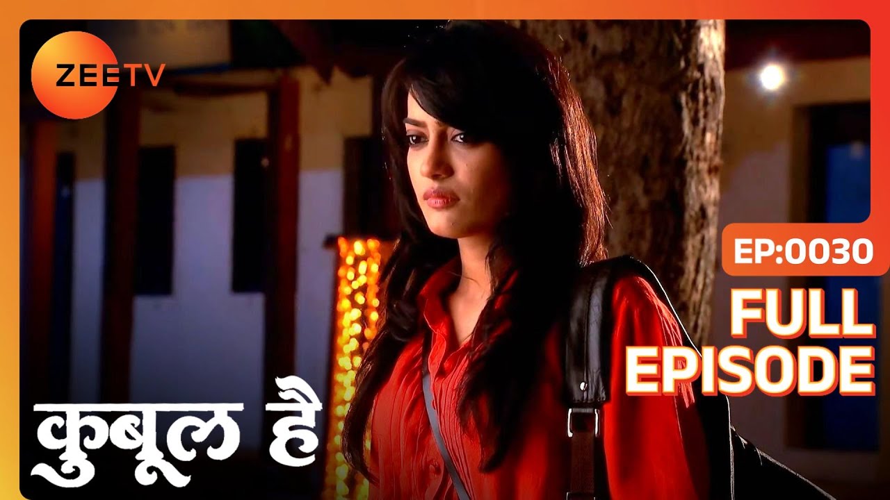 Zoya ने छोड़ा घर Asad की वजह से  | Qubool Hai | Full Ep 30 | Zee TV