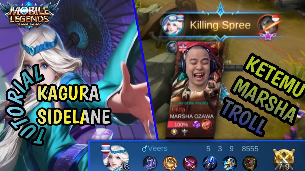 TUTORIAL KAGURA SIDELANE KETEMU MARSHA !!! - MOBILE LEGENDS