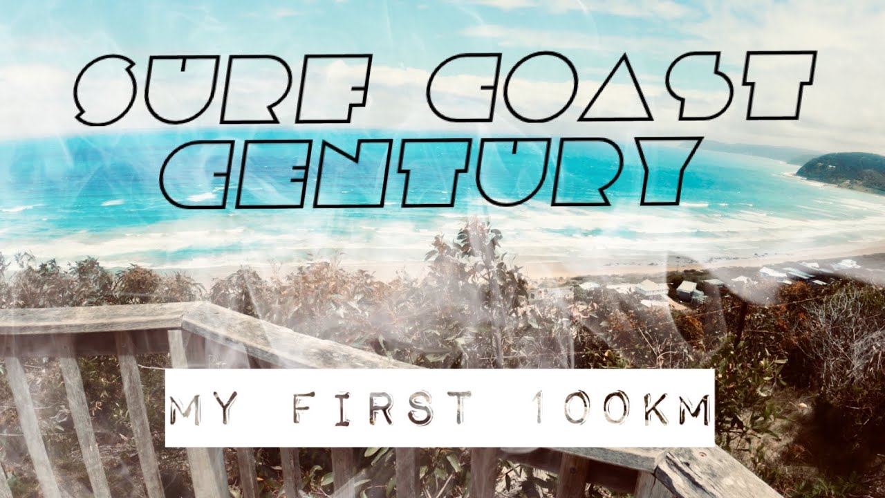 Surf Coast Century 100km!