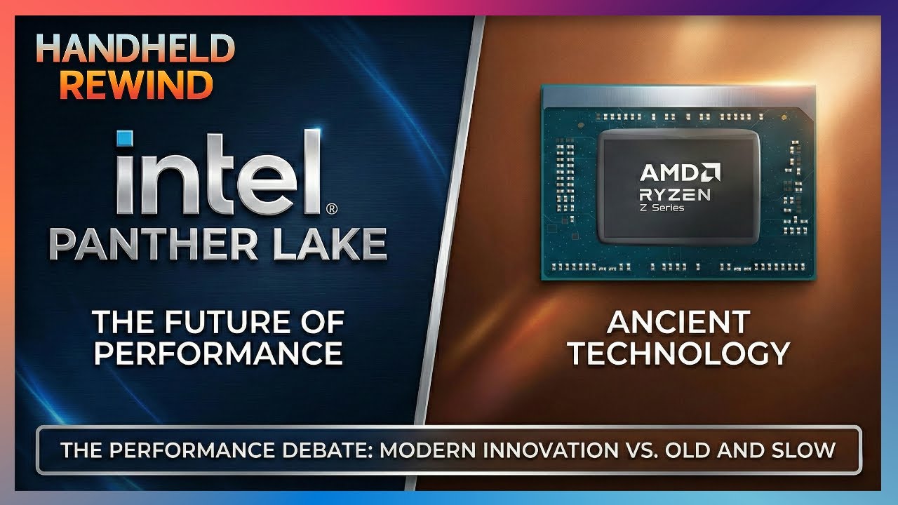 Intel calls AMD Z series Chips “Ancient” - Handheld Rewind: A Handheld Gaming News Show Ep. 3