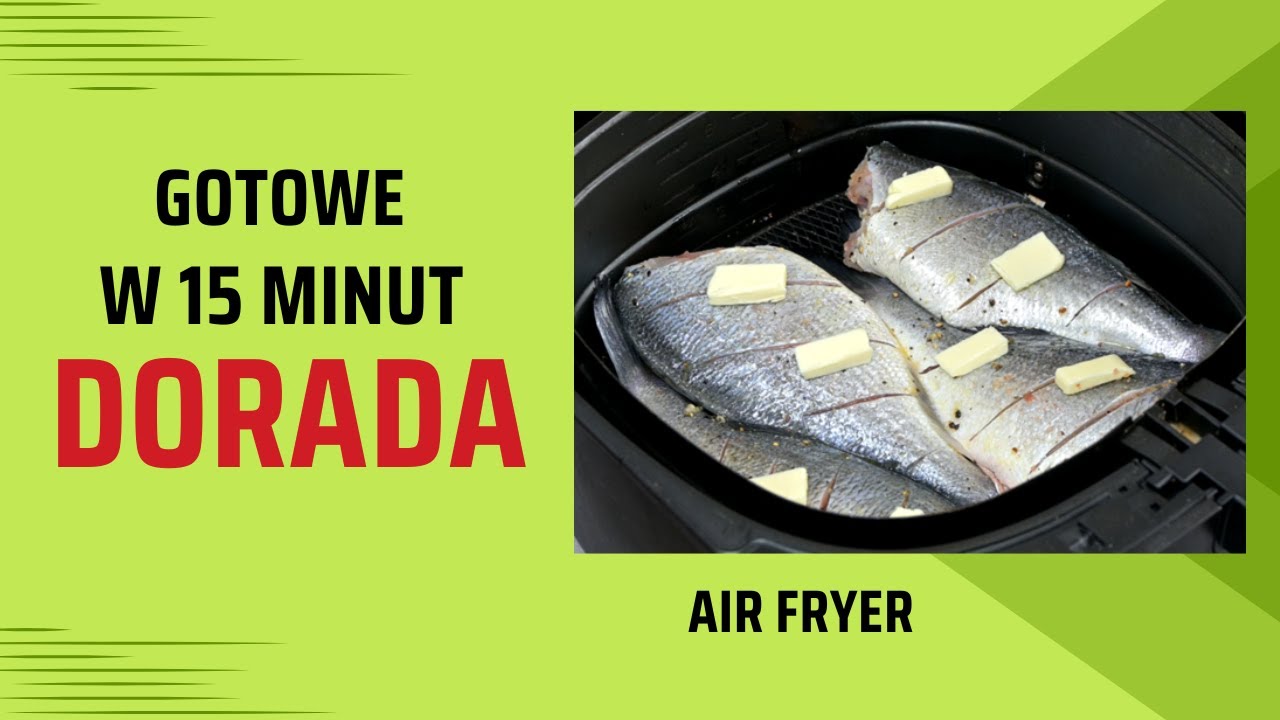 Dorada pieczona w air fryer