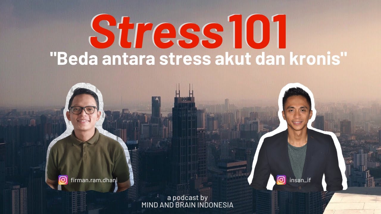 Stress101 Ep.2 - Beda Antara Stress Akut dan Kronis