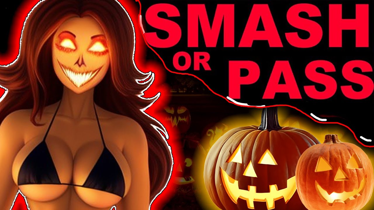 HALLOWEEN - SMASH OR PASS