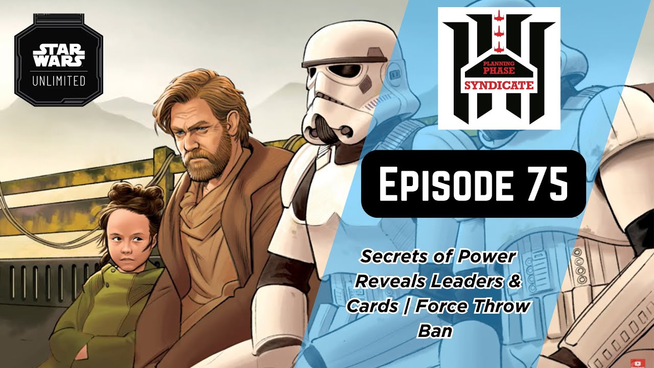 Secrets of Power Amazing Reveal | Force Throw Ban and the new Meta | PPS | Star Wars Unlimited