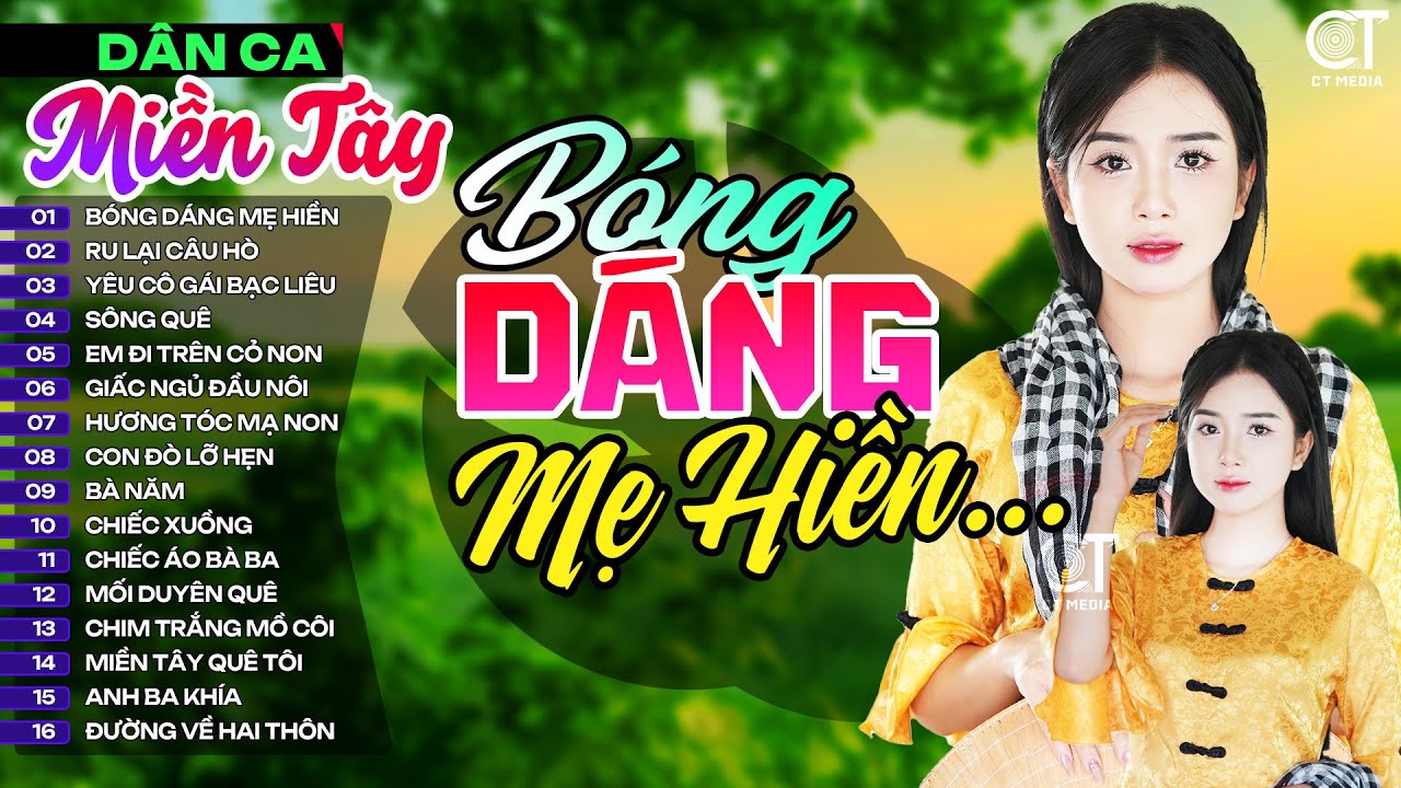 Bóng Dáng Mẹ Hiền, LK Nhạc Dân Ca Miền Tây Chọn Lọc Hay Nhất, Nhạc Dân Ca Trữ Tình Quê Hương